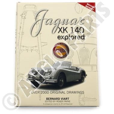 XK 140 EXPLORED - Jaguar XK120-140-150 1949-1961