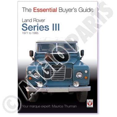 ESSENTIAL BUYER GUIDE: LAND ROVER SERIES 3 - Land Rover Defender 90-110 1984-2006