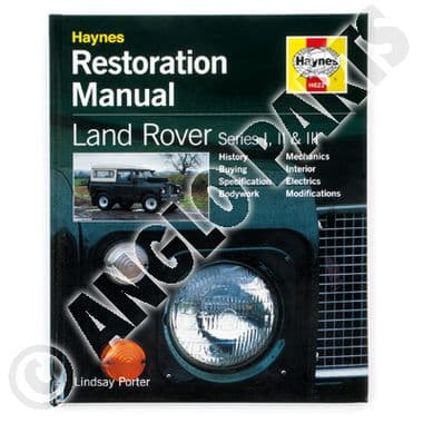 HAYNES RESTORATION MANUAL : LAND ROVER SI-S2 & S3 - Land Rover Defender 90-110 1984-2006