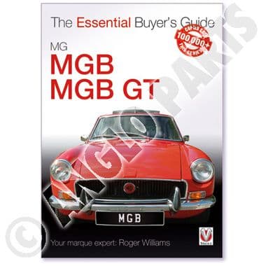 ESSENTIAL BUYER GUIDE: MGB/MGB GT - MGB 1962-1980