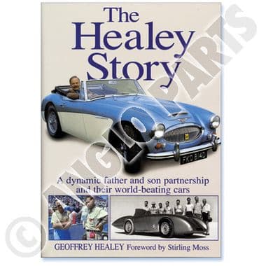 THE HEALEY STORY - Austin Healey 100-4/6 & 3000 1953-1968
