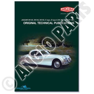 JAG XK - D TYPE - Jaguar XK120-140-150 1949-1961