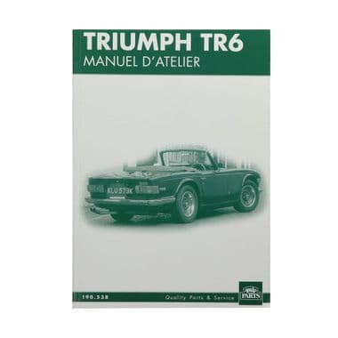 MANUEL D'ATELIER / TR6 - Triumph TR5-250-6 1967-'76
