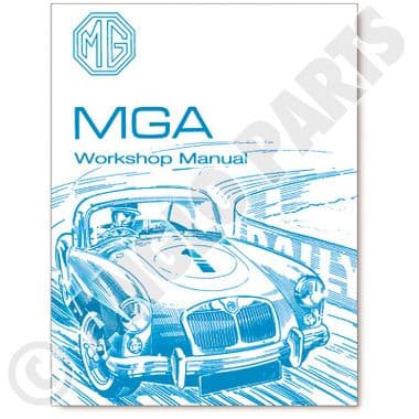 MGA 1500 1600 MKII WORKSHOP MANUAL - MGA 1955-1962