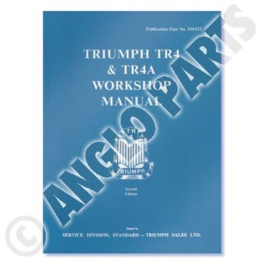 TR4-TR4A WORKSHOP MANUAL - Triumph TR2-3-3A-4-4A 1953-1967