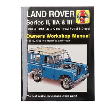 HAYNES WORKSHOP MANUAL : LAND ROVER II, IIA & III, PETROL & DIESEL (1958-1985) - Land Rover Defender 90-110 1984-2006