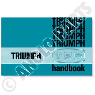 TRIUMPH TR6 HANDBOOK - Triumph TR5-250-6 1967-'76