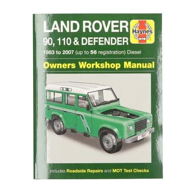 HAYNES WORKSHOP MANUAL : LAND ROVER 90, 110 & DEFENDER DIESEL (1983-2007) - Land Rover Defender 90-110 1984-2006