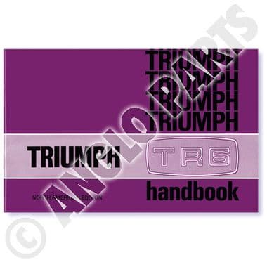 TRIUMPH TR6 US 72 OWNERS HANDBOOK - Triumph TR5-250-6 1967-'76